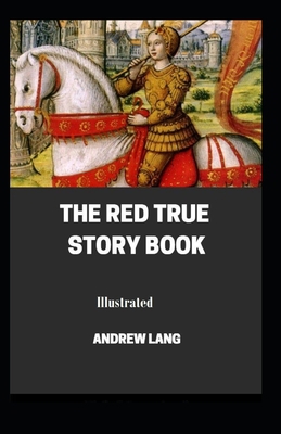 The Red True Story Book Illustrated B092PKQ47Z Book Cover