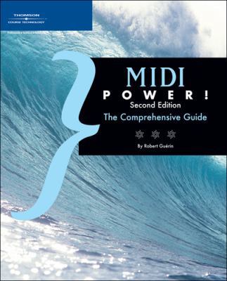 MIDI Power!: The Comprehensive Guide 1598630849 Book Cover