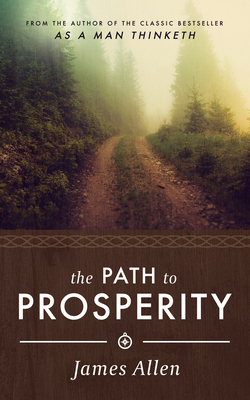 James Allen's the Path to Prosperity 1640951407 Book Cover