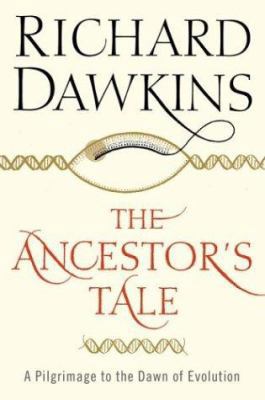 The Ancestor's Tale: A Pilgrimage to the Dawn o... 0618005838 Book Cover