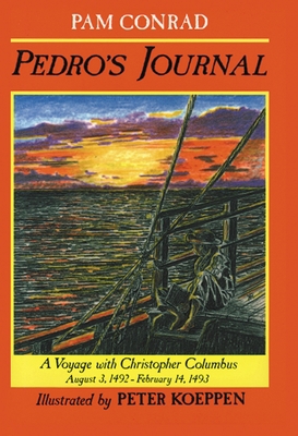 Pedro's Journal: A Voyage with Christopher Colu... 1878093177 Book Cover
