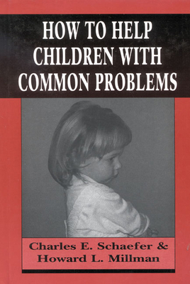 How to Help Children with Common Problems 1568212720 Book Cover