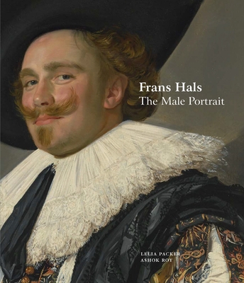 Frans Hals: The Male Portrait 1781301107 Book Cover