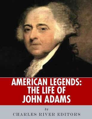 American Legends: The Life of John Adams 1986416712 Book Cover