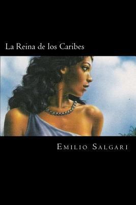 La Reina de los Caribes (Spanish Edition) [Spanish] 1539713776 Book Cover