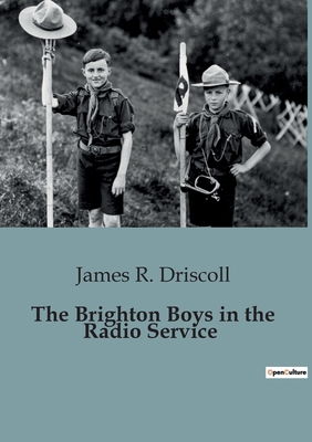 The Brighton Boys in the Radio Service B0CCKB126H Book Cover