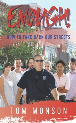 Enough!: How to Take Back Our Streets B08HPY49XR Book Cover