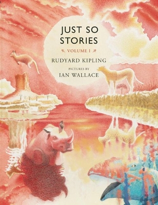 Just So Stories, Volume I: For Little Children 155498212X Book Cover