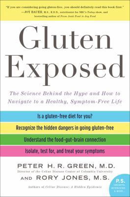 Gluten Exposed: The Science Behind the Hype and... 0062561553 Book Cover