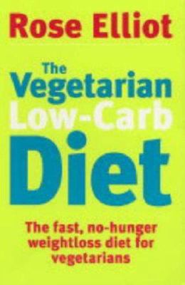 The Vegetarian Low-Carb Diet : The Fast, No-Hun... 0749925841 Book Cover