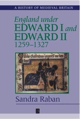 England Under Edward I and Edward II: 1259-1327 0631203575 Book Cover
