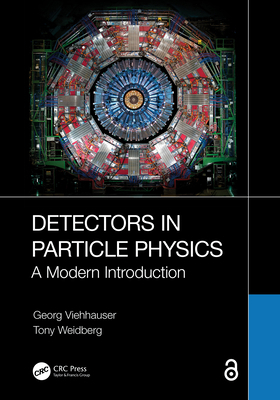 Detectors in Particle Physics: A Modern Introdu... 1032246588 Book Cover