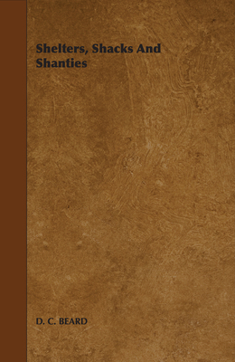 Shelters, Shacks and Shanties 1443738158 Book Cover