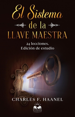 El Sistema de la Llave Maestra: Conoce el Secre... [Spanish] 1986125637 Book Cover