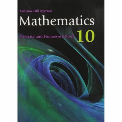 Mathematics 10 Exercise and Homework Book 0070127336 Book Cover