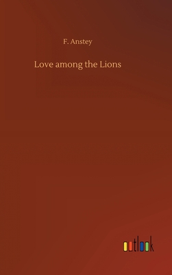Love among the Lions 3734077419 Book Cover