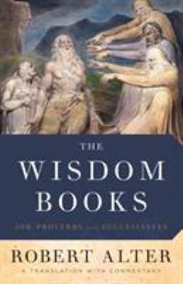 The Wisdom Books: Job, Proverbs, and Ecclesiast... 0393068129 Book Cover