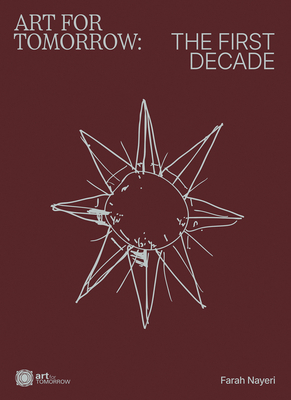 Art For Tomorrow: The First Decade 1068191953 Book Cover