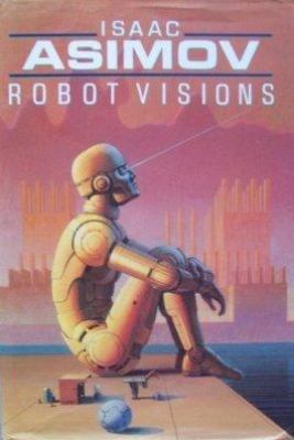 Robot Visions 0451450000 Book Cover