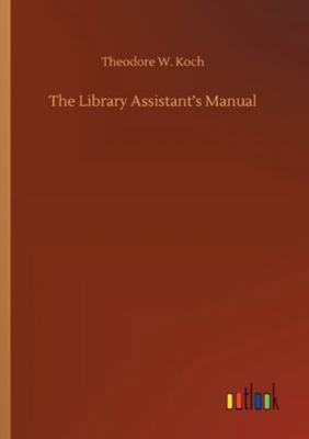 The Library Assistant's Manual 3752342005 Book Cover