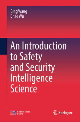 An Introduction to Safety and Security Intellig... 9819672600 Book Cover