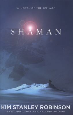 Shaman: A novel of the Ice Age 1841499994 Book Cover