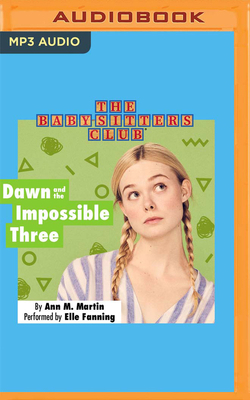 Dawn and the Impossible Three 1799772144 Book Cover