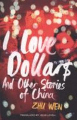 I Love Dollars: And Other Stories of China 0141033975 Book Cover
