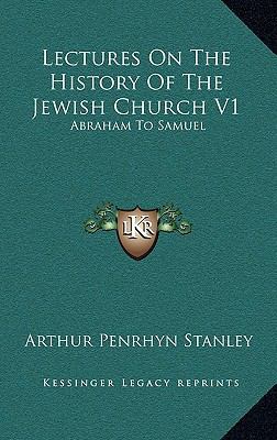 Lectures On The History Of The Jewish Church V1... 1163445282 Book Cover