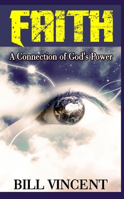Faith: A Connection of God's Power B0BZ7Y5PKT Book Cover