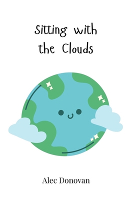 Sitting with the Clouds 3690817307 Book Cover
