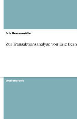 Zur Transaktionsanalyse von Eric Berne [German] 3638756777 Book Cover
