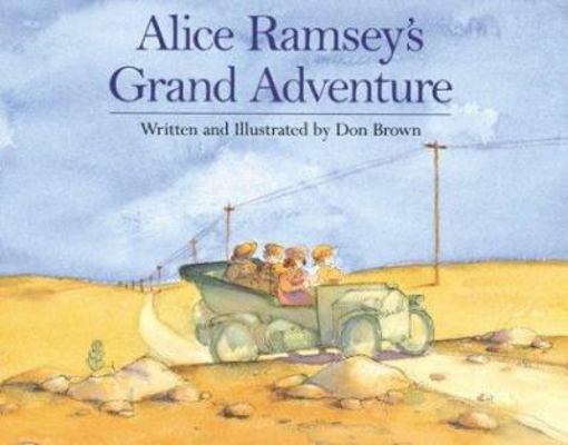 Alice Ramsey's Grand Adventure 0395701279 Book Cover