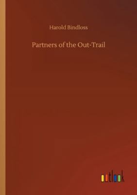 Partners of the Out-Trail 3752321393 Book Cover