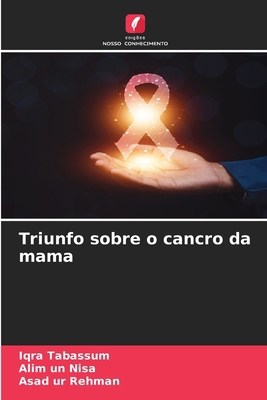 Triunfo sobre o cancro da mama [Portuguese] 6207394585 Book Cover