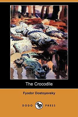 The Crocodile (Dodo Press) 1409913597 Book Cover