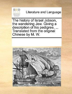 The History of Israel Jobson, the Wandering Jew... 1170353142 Book Cover