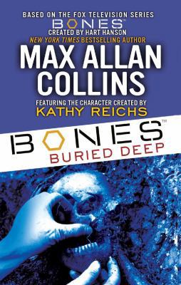 Bones: Buried Deep 1476752508 Book Cover