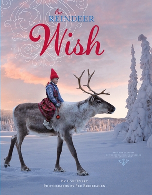 The Reindeer Wish: A Christmas Book for Kids 0385379218 Book Cover