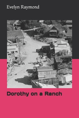 Dorothy on a Ranch 170266449X Book Cover