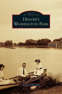 Denver's Washington Park 1531675492 Book Cover