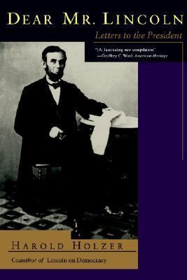 Dear Mr. Lincoln: Letters to the President 0201408295 Book Cover