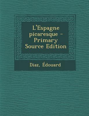 L'Espagne picaresque - Primary Source Edition [French] 1294040359 Book Cover