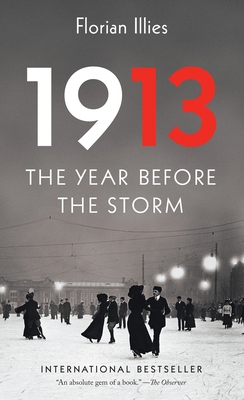 1913: The Year Before the Storm 1612193919 Book Cover