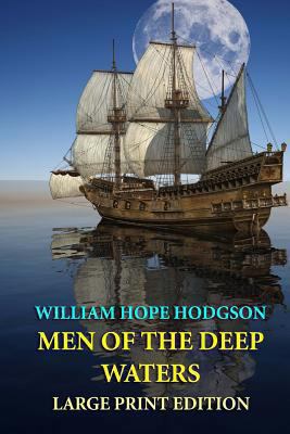 Men of the Deep Waters - Large Print Edition [Large Print] 1494719770 Book Cover