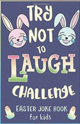 Try Not to Laugh Challenge, Easter Joke Book fo... 1986554902 Book Cover