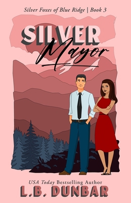 Silver Mayor: The Silver Foxes of Blue Ridge B089CSNFZ8 Book Cover