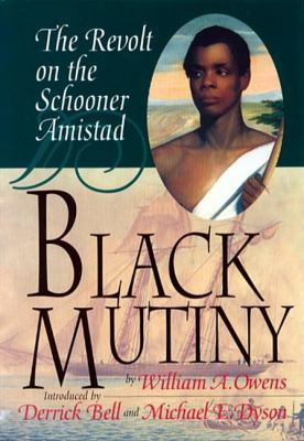 Black Mutiny: The Revolt on the Schooner Amistad 1574780042 Book Cover