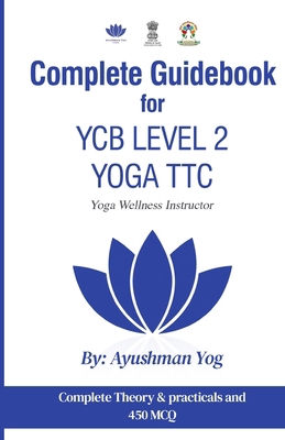 Complete Guidebook For YCB Level 2 Yoga TTC: Yo... 9356487294 Book Cover