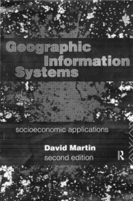Geographic Information Systems: Socioeconomic A... 0415125723 Book Cover